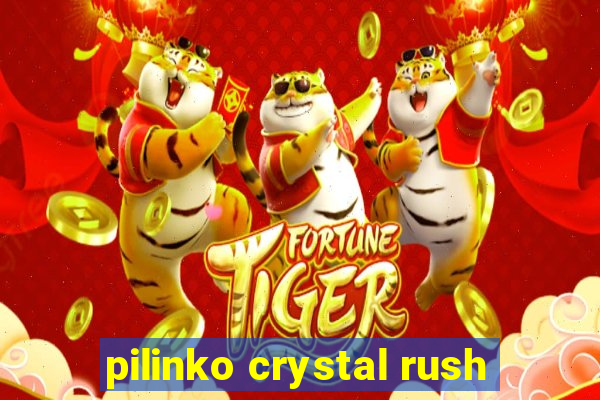 pilinko crystal rush