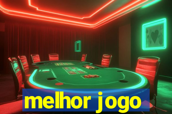 melhor jogo