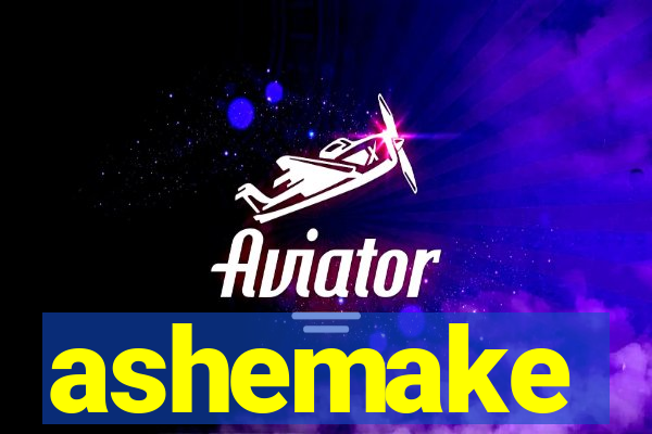 ashemake