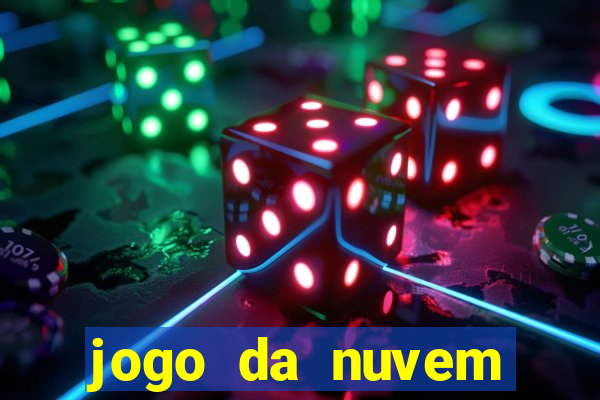 jogo da nuvem grátis para celular