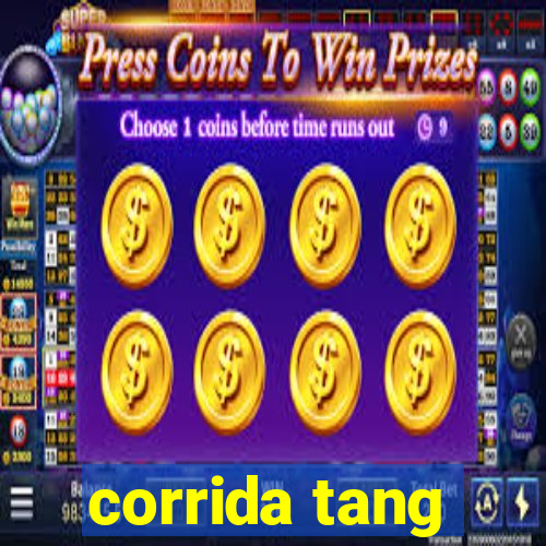 corrida tang