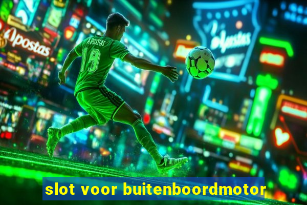 slot voor buitenboordmotor