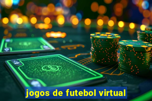 jogos de futebol virtual