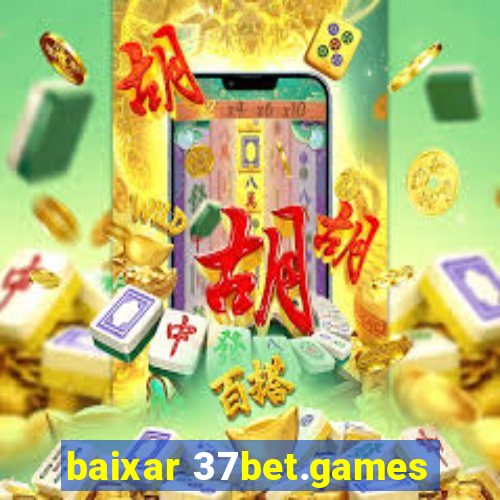 baixar 37bet.games