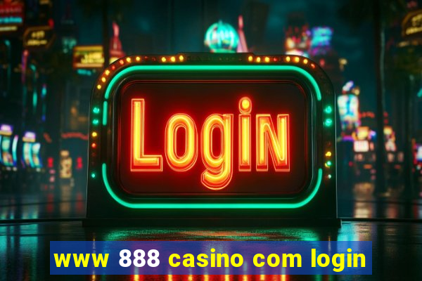 www 888 casino com login