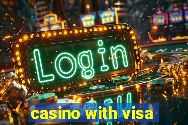 casino with visa