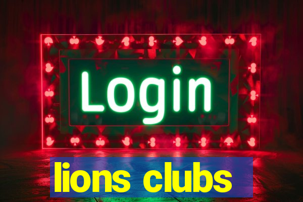 lions clubs