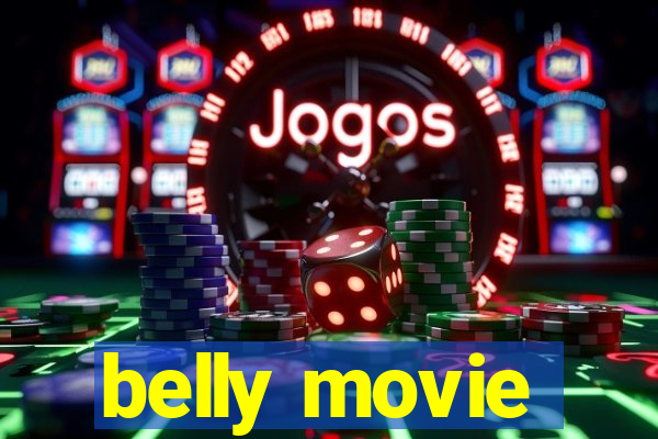 belly movie