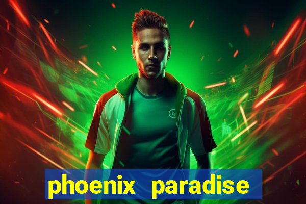 phoenix paradise slot online