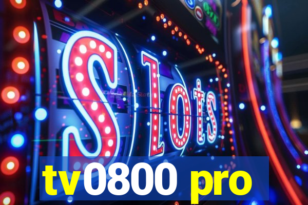 tv0800 pro