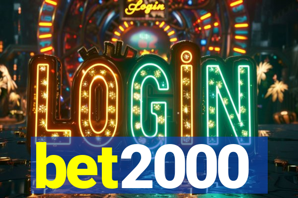 bet2000