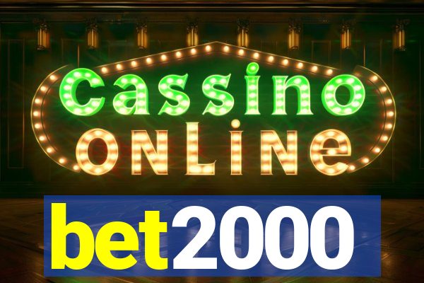 bet2000