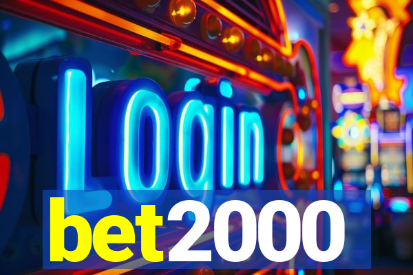 bet2000