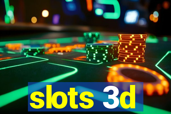 slots 3d