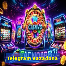 telegram vazadona