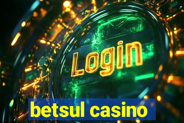 betsul casino