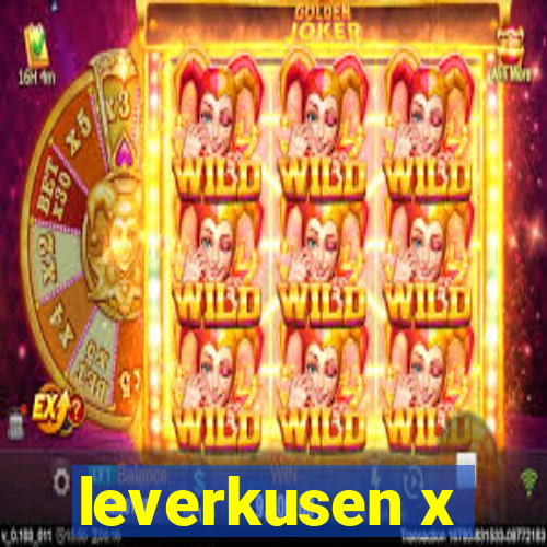 leverkusen x