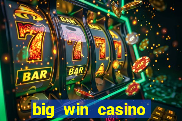 big win casino slot games