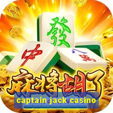 captain jack casino