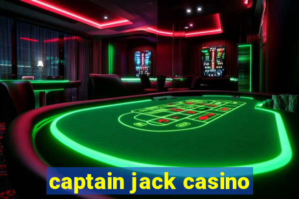 captain jack casino