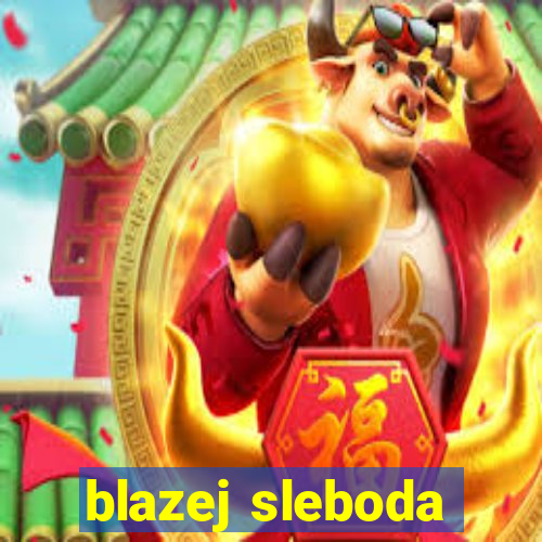 blazej sleboda