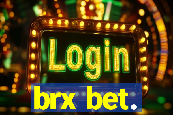 brx bet.