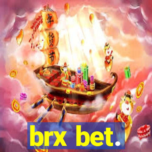 brx bet.