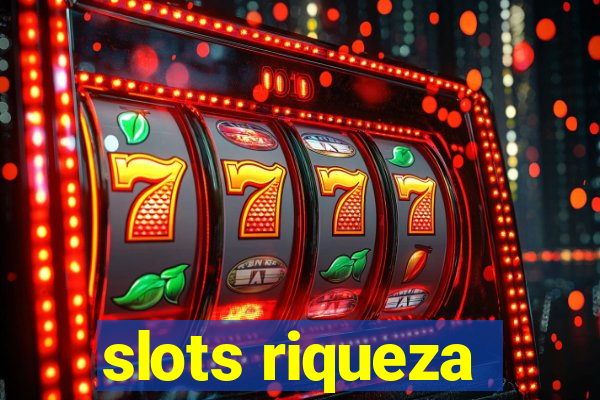 slots riqueza