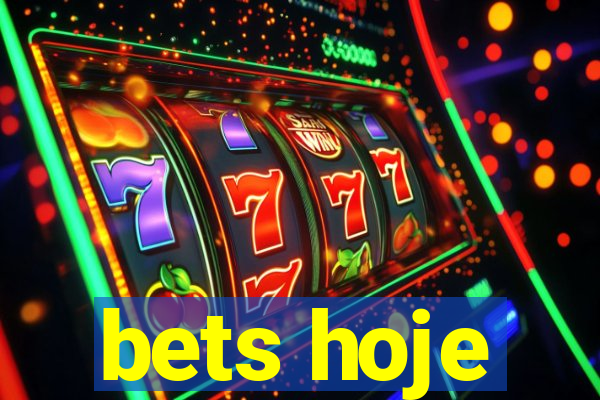 bets hoje