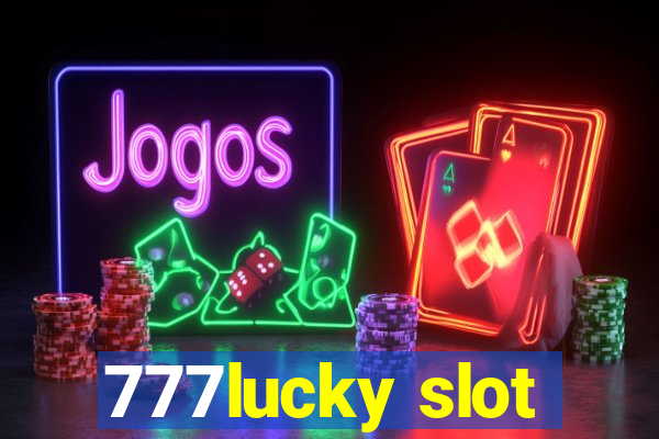 777lucky slot