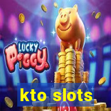 kto slots