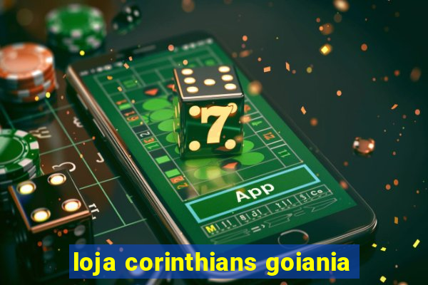 loja corinthians goiania