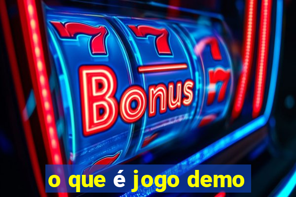 o que é jogo demo