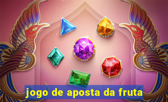 jogo de aposta da fruta