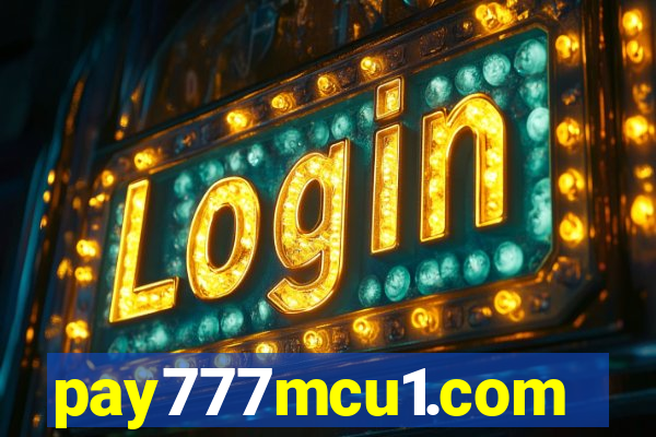 pay777mcu1.com