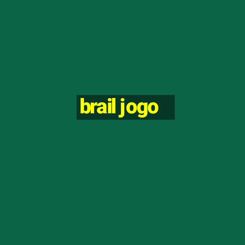 brail jogo