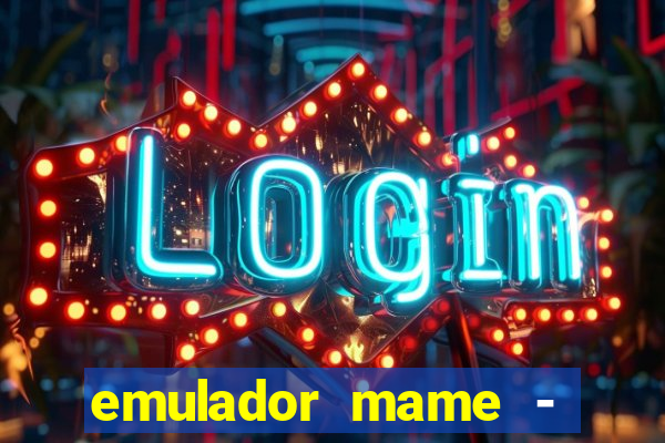 emulador mame - download + 1000 jogos arcade android