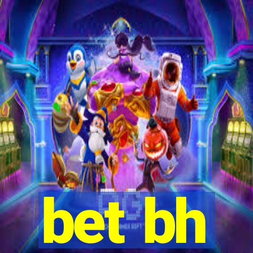 bet bh