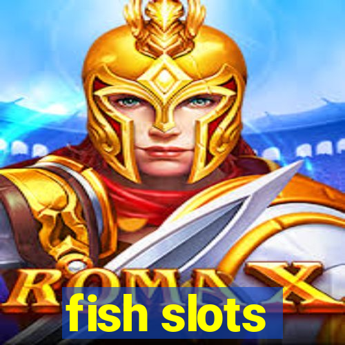 fish slots