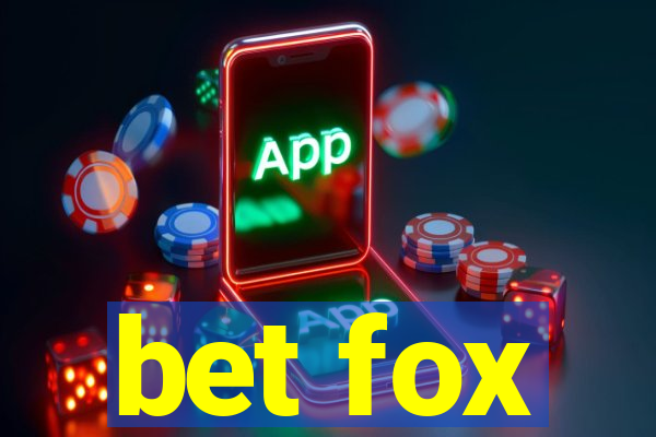 bet fox