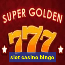 slot casino bingo