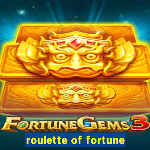 roulette of fortune