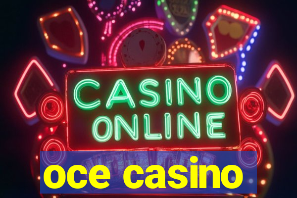 oce casino