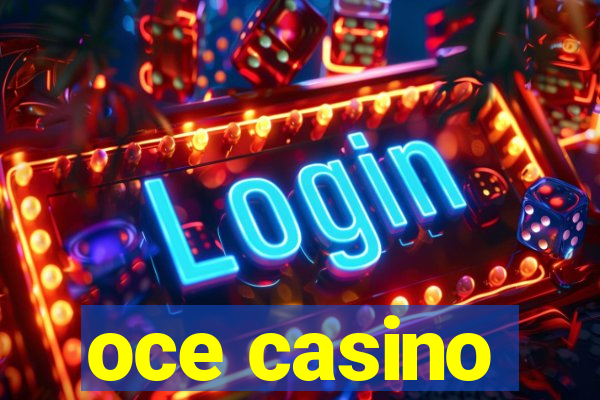 oce casino