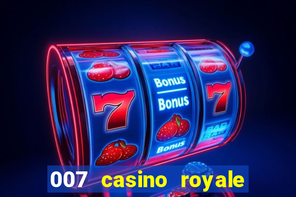 007 casino royale assistir online gdrive