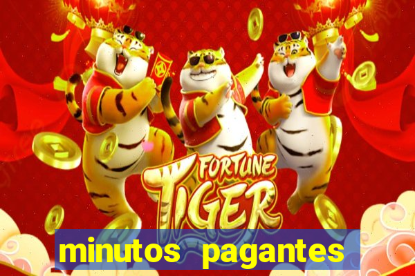 minutos pagantes fortune tiger hoje