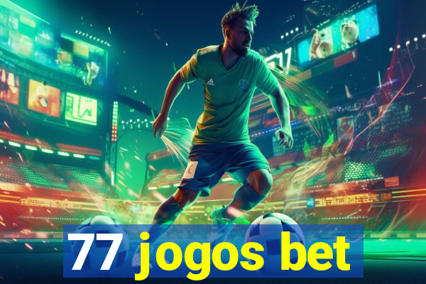 77 jogos bet