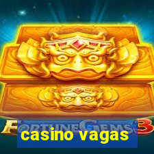 casino vagas