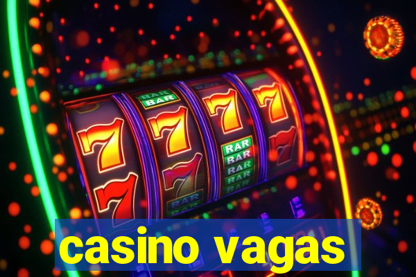 casino vagas