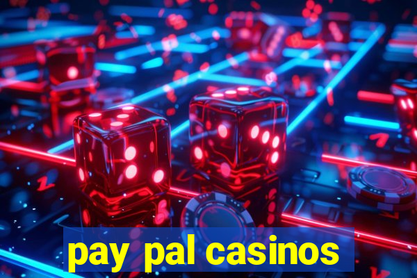 pay pal casinos